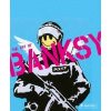 A Visual Protest: The Art of Banksy - autor neuvedený