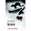 Horká krev - 2.vydání - Lisa Jackson