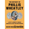 The Odyssey of Phillis Wheatley - David Waldstreicher