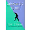 Adaptation to Life (George E. Vaillant)(Brožovaná)