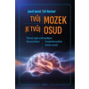 Tvůj mozek je tvůj osud - Josef Jonáš, Jiří Kuchař