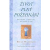 Život plný požehnání - Bruce Wilkinson, David Kopp