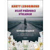 Karty Lenormand Velký průvodce výkladem - Světlana Šrajtová
