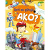 Deti sa pýtajú AKO?