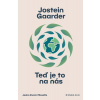 Teď je to na nás - Jostein Gaarder