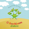 Ujo Ľubo a Junior: O štvorhlavom drakovi - Ujo Ľubo a Junior