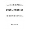 Hlas českého křesťana z německého koncentračního tábora - Bohumil Stašek