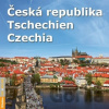Česká republika - Tschechien - Czechia - kolektív autorov