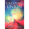 Creating Union: The Pathwork of Relationship
