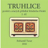Truhlice pověstí a starých příběhů Středního Polabí II. - Bohumil Tuzar
