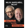 Mluv, kapelníku, mluv! - Václav Hybš, Miloň Čepelka