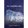 Sen z modrého domu - Lenka Gahérová