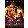 Her Two Wishes