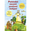 Putování starými pověstmi českými