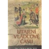 Utajení vládcové času - Jacques Bergier