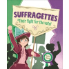 Reading Planet KS2 - Suffragettes - Their fight for the vote! - Level 8 Throp Claire
