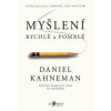 Myšlení, rychlé a pomalé - Kahneman Daniel