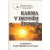Karma v denním životě 4 - Tajemství partnerských vztahů