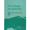 Psychologie pro právníky - Drahomíra Houbová