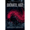 Sběratel kůží - Jeffery Deaver