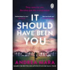 It Should Have Been You - Andrea Mara, Transworld Publishers Ltd