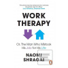 Work Therapy: Or The Man…