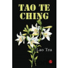 TAO TE CHING - Lao Tzu