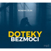 Doteky bezmoci - CDmp3 (Čte Igor Bareš, Miroslav Táborský, Martin Zahálka, Eva Elsnerová, Simona Postlerová, Kristýna Frejová, Hanka Shánělová, Roman Štolpa, Radek Hoppe) - Roman Cílek