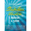 Šlabikár šťastia 1. - Návrat k SEBE (kniha, Pavel 