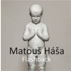 Flashback - Háša Matouš