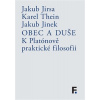 Obec a duše - Jakub Jirsa, Karel Thein, Jakub Jinek