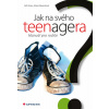 Jak na svého teenagera - Manuál pro rodiče - Gill Hines , Alison Baverstock