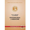 Psychológia v medicíne (Martina Chylová; Lívia Peštová)