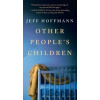 Other People's Children - Jeff Hoffmann