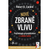 Nové zbraně vlivu - Robert B. Cialdini