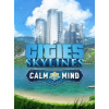 Cities: Skylines - Calm The Mind Radio (DLC)