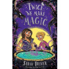 Twice We Make Magic