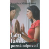 Len láska pozná odpoveď - Kristína Mišovičová