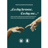 „Čechy krásné, Čechy mé...“ - Krystyna Kardyni-Pelikánová
