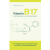 Vitamin B17 - Die Revolution in der Krebsmedizin