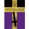 Satanská bible - LaVey Anton Szandor