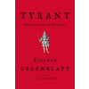 Stephen Greenblatt - Tyrant