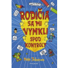 Rodičia sa mi vymkli spod kontroly - Pete Johnson