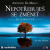 Nepotřebuješ se změnit - Anthony de Mello (mp3 audiokniha)