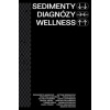 Sedimenty diagnózy wellness - KOLEKTIV STUDENTŮ FAVU