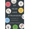 Of Fear and Strangers - George Makari, Yale University Press