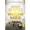 Vražedná naděje (4) - Wendy Dranfield