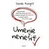 Umenie neriešiť - Sarah Knight