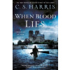 When Blood Lies - C.S. Harris