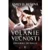 Volanie večnosti - Beňová D. Emily